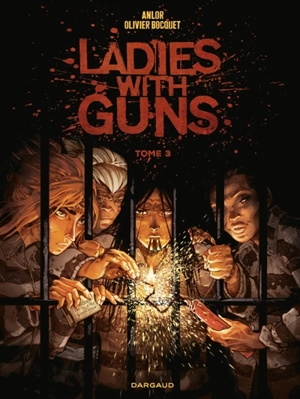 Ladies with guns. Vol. 3 - Olivier Bocquet