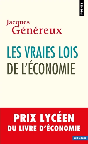 Les vraies lois de l'économie - Jacques Généreux