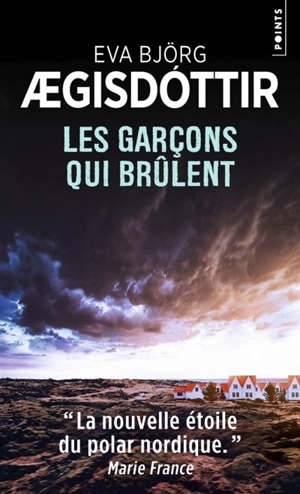 Les garçons qui brûlent - Eva Björg Aegisdottir