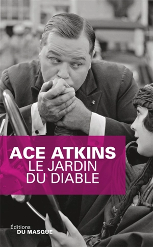 Le jardin du diable - Ace Atkins