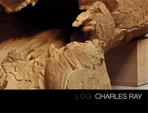 Charles Ray : Log - Charles Ray