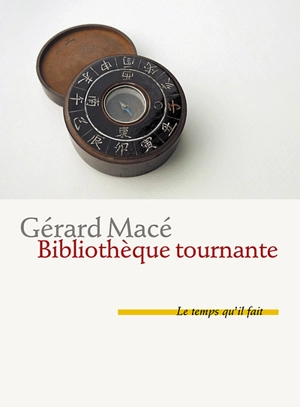 Bibliothèque tournante - Gérard Macé