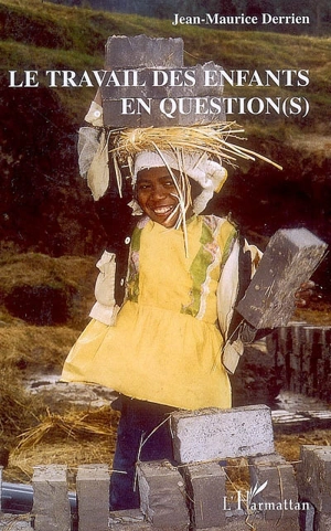 Le travail des enfants en question(s) ? - Jean-Maurice Derrien