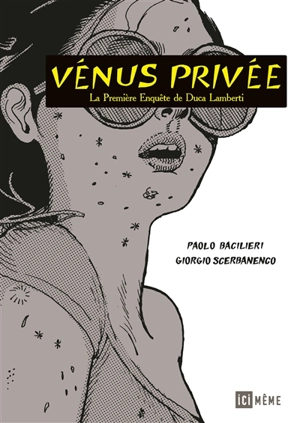 Les enquêtes de Duca Lamberti. Vol. 1. Vénus privée - Paolo Bacilieri