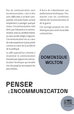 Penser l'incommunication - Dominique Wolton