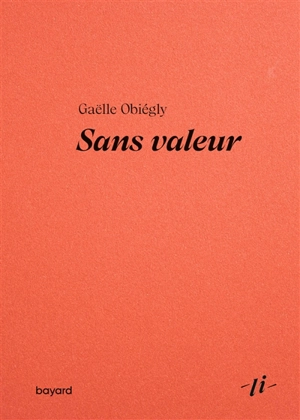 Sans valeur - Gaëlle Obiégly