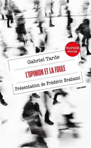 L'opinion et la foule - Gabriel Tarde