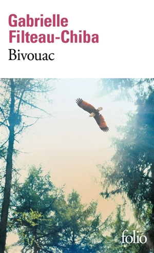 Bivouac - Gabrielle Filteau-Chiba