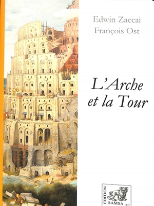 L'arche et la tour - Edwin Zaccaï