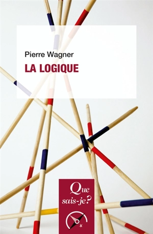 La logique - Pierre Wagner