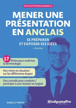 Mener une présentation en anglais : se préparer et exposer ses idées - Isabelle Perrin