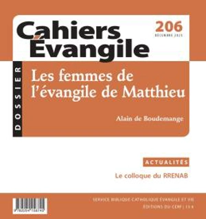Cahiers Evangile, n° 206. Les femmes de l'évangile de Matthieu - Alain de Boudemange