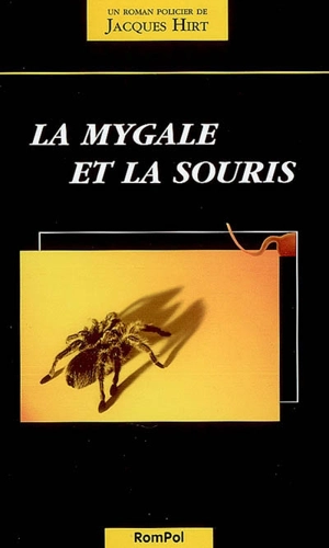 La mygale et la souris - Jacques Hirt