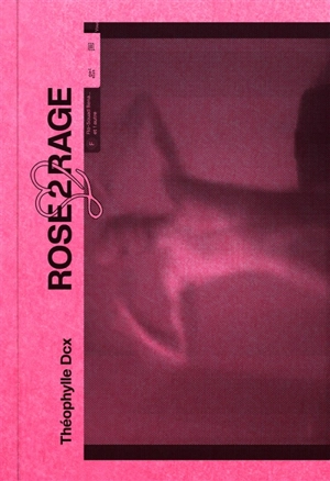 Rose2rage - Théophylle Dcx