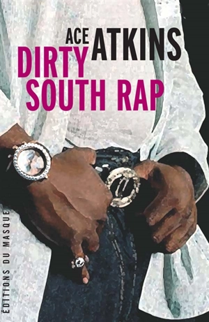 Dirty South rap - Ace Atkins