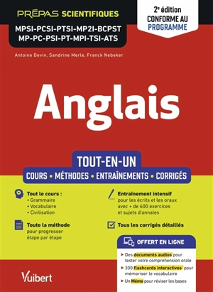 Anglais : tout-en-un, cours, méthodes, entraînements, corrigés, conforme au programme : prépas scientifiques MPSI, PCSI, PTSI, MP2I, BCPST, MP, PC, PSI, PT, MPI, TSI, ATS - Antoine Devin