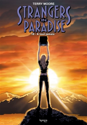 Strangers in paradise. Vol. 18. A tout jamais - Terry Moore