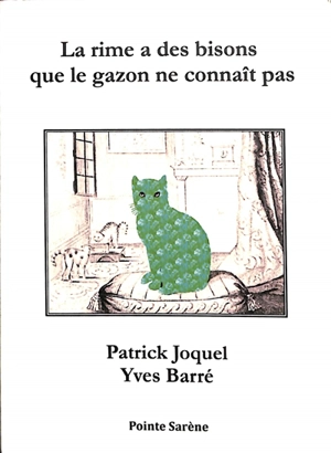 La rime a des bisons que le gazon ne connaît pas - Patrick Joquel