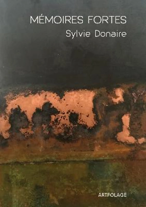 Mémoires fortes - Sylvie Donaire