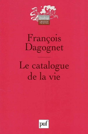 Le catalogue de la vie - François Dagognet