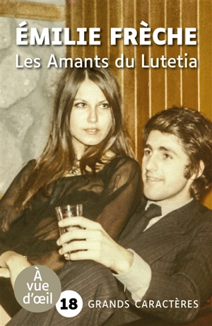 Les amants du Lutetia - Emilie Frèche