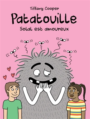 Patatouille. Solal est amoureux - Tiffany Cooper