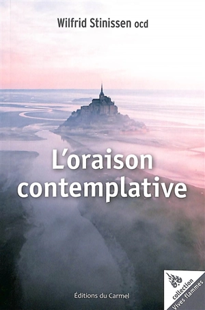 L'oraison contemplative - Wilfrid Stinissen