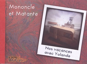 Nos vacances avec Yolande : par Mononcle et Matante - Frédérique Lardemer