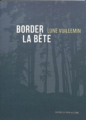 Border la bête - Lune Vuillemin