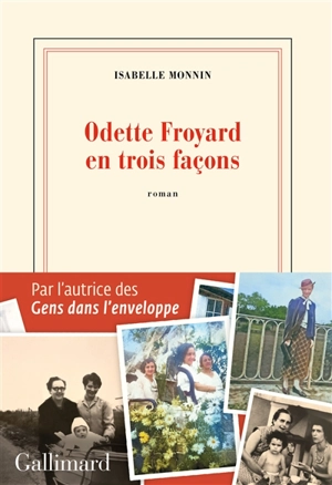 Odette Froyard en trois façons - Isabelle Monnin