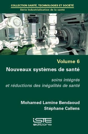 Nouveaux systèmes de santé : soins intégrés et réductions des inégalités de santé - Mohamed Lamine Bendaoud