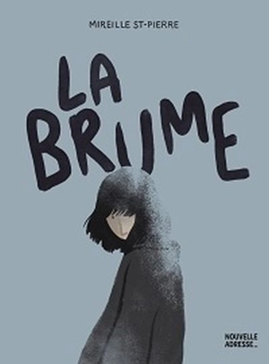 La brume - St-Pierre, Mireille