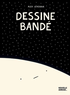 Dessine Bandé - Lévesque, Alex