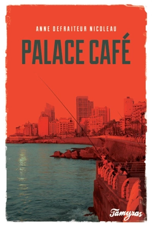 Palace café - Anne Defraiteur Nicoleau