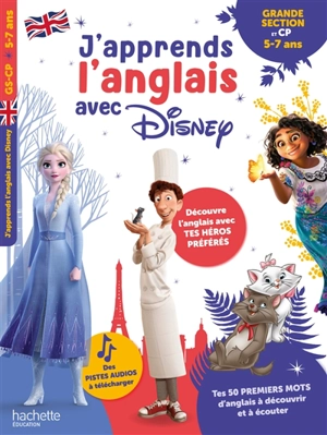 J'apprends l'anglais avec Disney : grande section et CP, 5-7 ans - Walt Disney company