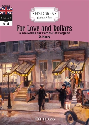 For love and dollars : 5 nouvelles sur l'amour et l'argent - O. Henry