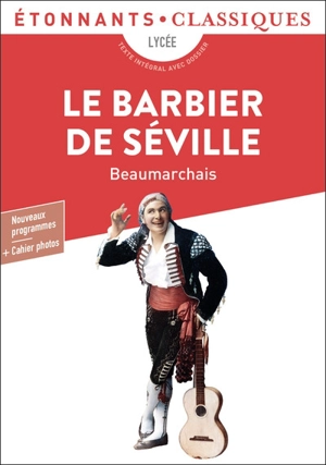 Le barbier de Séville : lycée, nouveaux programmes - Pierre-Augustin Caron de Beaumarchais