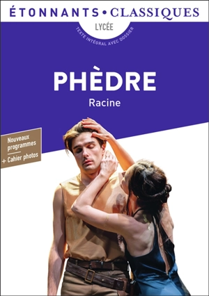 Phèdre : lycée, texte intégral avec dossier : nouveaux programmes - Jean Racine