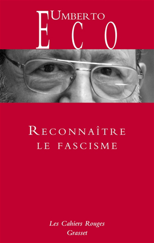 Reconnaître le fascisme - Umberto Eco