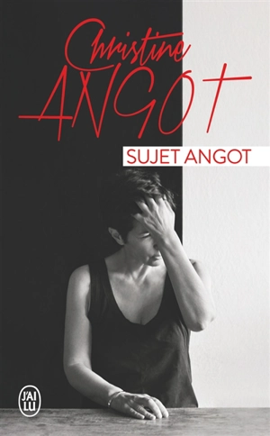 Sujet Angot - Christine Angot