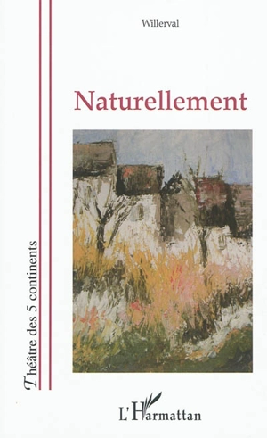 Naturellement - Willerval