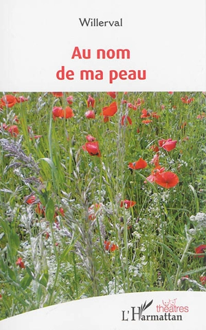 Au nom de ma peau - Willerval