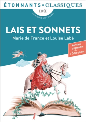 Lais et sonnets : lycée, anthologie avec dossier : nouveaux programmes - Marie de France