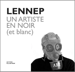 Lennep : un artiste en noir et blanc - Jacques Lennep