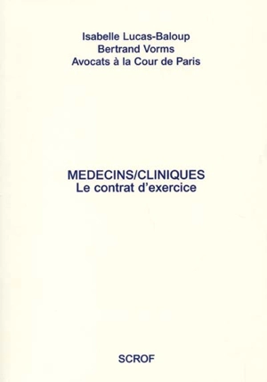 Médecins-cliniques : le contrat d'exercice - Isabelle Lucas-Baloup