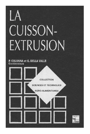 La cuisson-extrusion - Paul Colonna