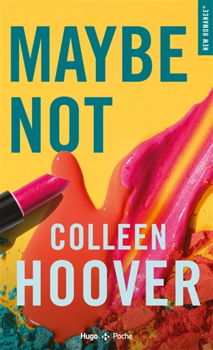 Maybe not - Colleen Hoover