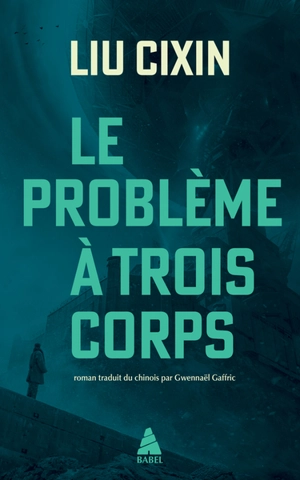 Le problème à trois corps - Cixin Liu