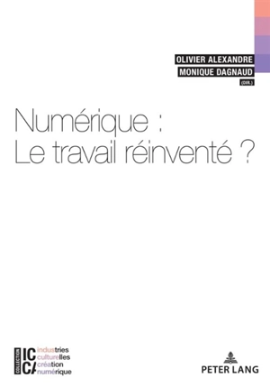 Numérique : le travail réinventé