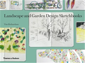 Landscape and Garden Design Sketchbooks - Tim Richardson